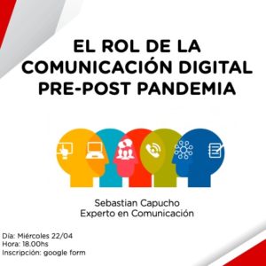 Charla virtual: “El Rol de la Comunicación Digital Pre-Post Pandemia”